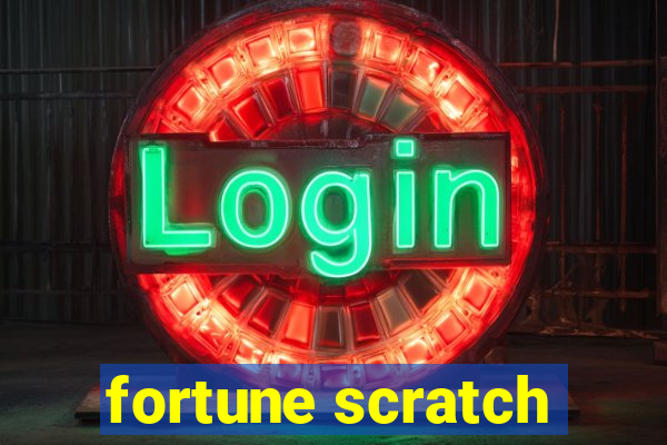 fortune scratch